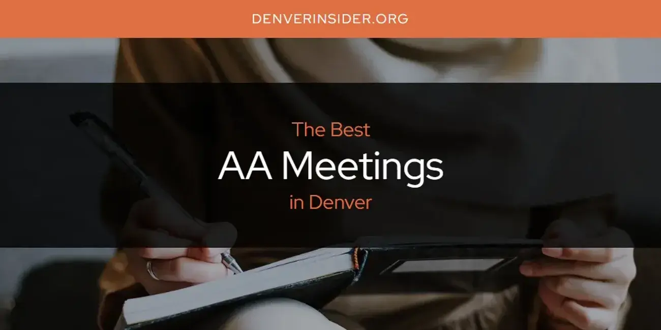 The Absolute Best AA Meetings in Denver  [Updated 2024]