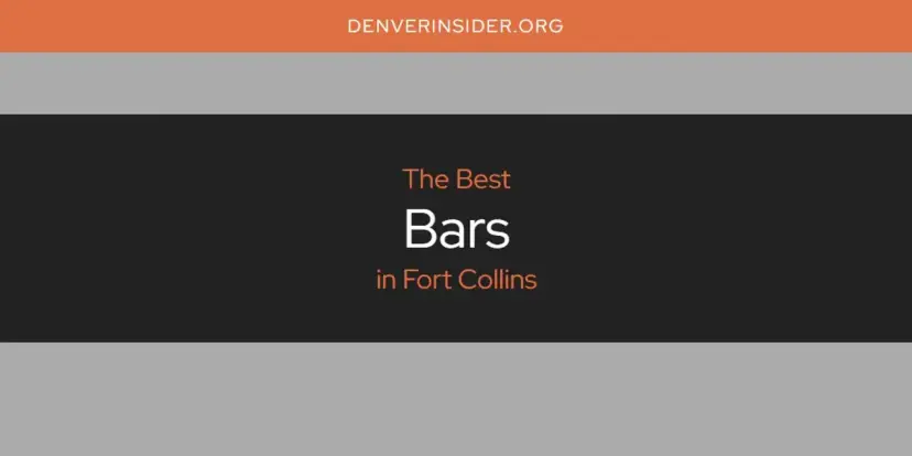 The Absolute Best Bars in Fort Collins  [Updated 2024]