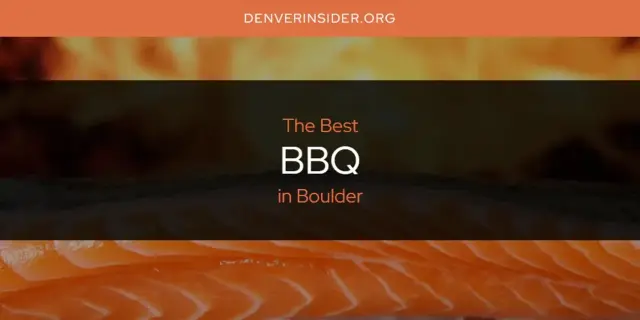 The Absolute Best BBQ in Boulder  [Updated 2024]