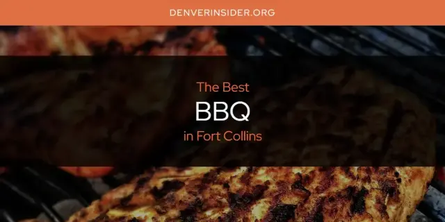 The Absolute Best BBQ in Fort Collins  [Updated 2024]