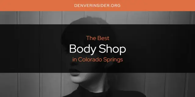 The Absolute Best Body Shop in Colorado Springs  [Updated 2024]