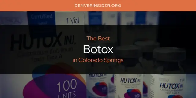 The Absolute Best Botox in Colorado Springs  [Updated 2024]