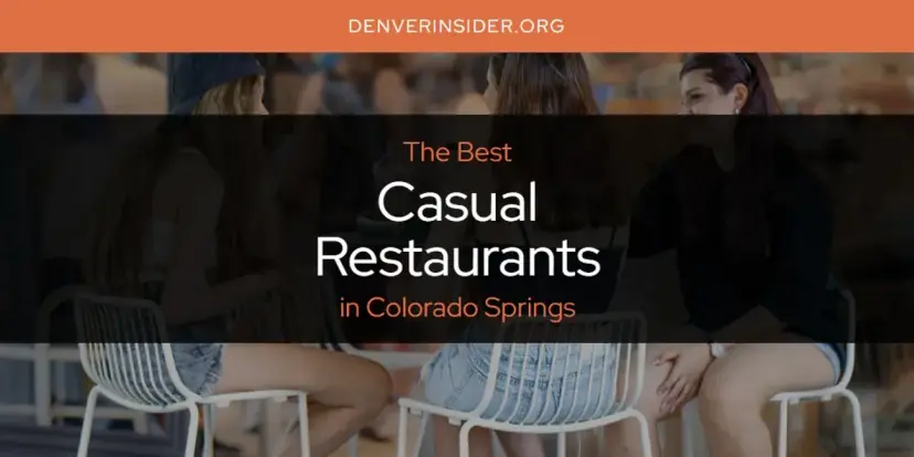 The Absolute Best Casual Restaurants in Colorado Springs  [Updated 2024]