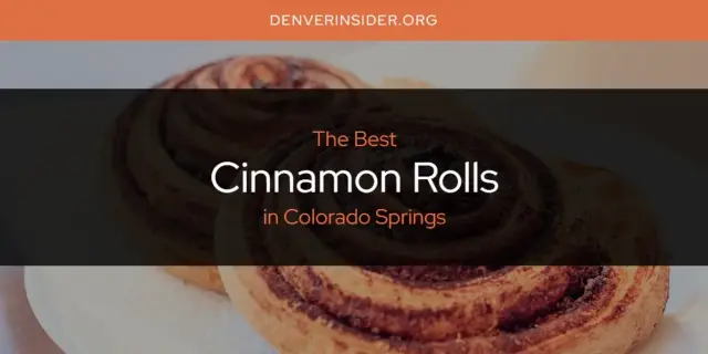 The Absolute Best Cinnamon Rolls in Colorado Springs  [Updated 2024]