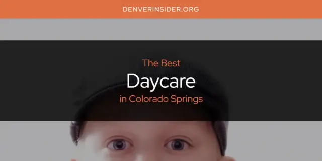 The Absolute Best Daycare in Colorado Springs  [Updated 2024]