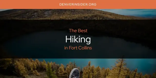 The Absolute Best Hiking in Fort Collins  [Updated 2024]