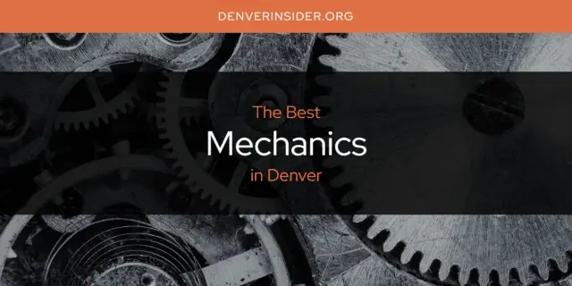 Denver's Best Mechanics [Updated 2024]