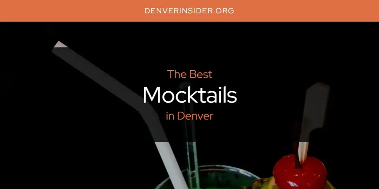Denver's Best Mocktails [Updated 2024]