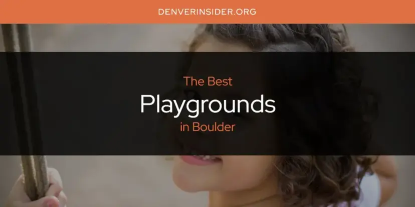 Boulder's Best Playgrounds [Updated 2024]