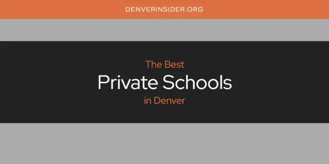Denver's Best Private Schools [Updated 2024]