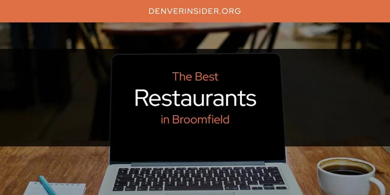 The Absolute Best Restaurants in Broomfield  [Updated 2024]