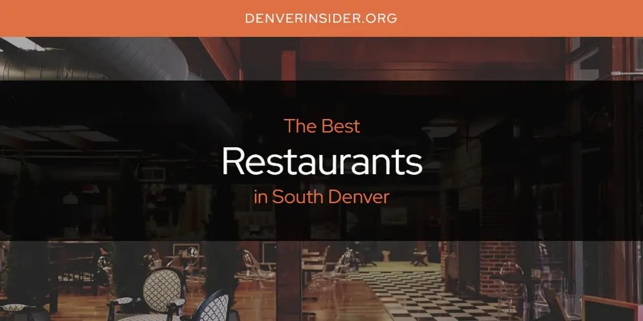 South Denver's Best Restaurants [Updated 2024]