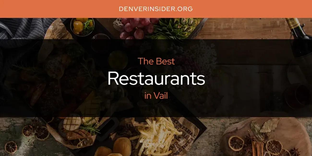 Vail's Best Restaurants [Updated 2024]