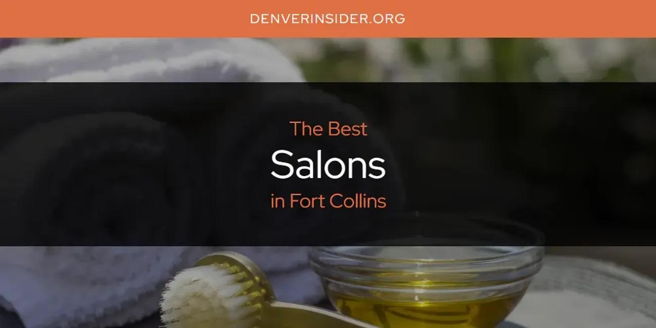 The Absolute Best Salons in Fort Collins  [Updated 2024]