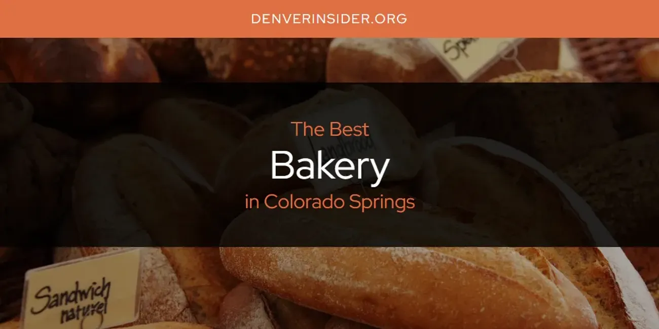 The Absolute Best Bakery in Colorado Springs  [Updated 2025]