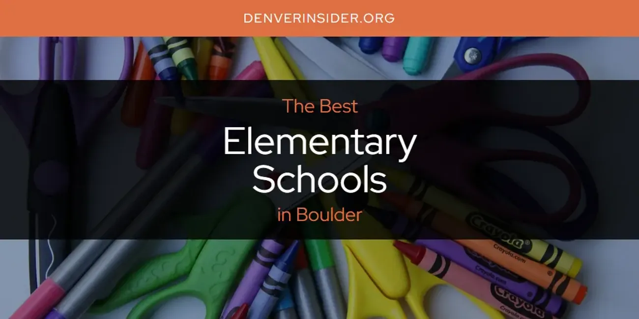 The Absolute Best Elementary Schools in Boulder  [Updated 2025]