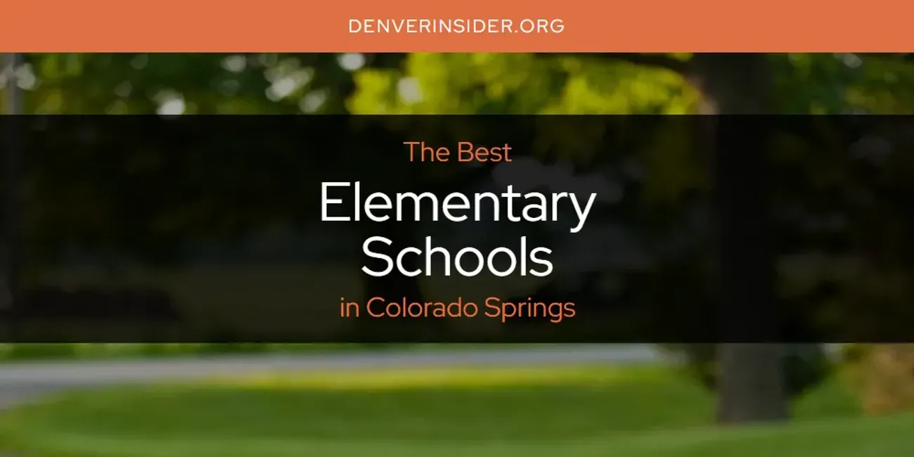 The Absolute Best Elementary Schools in Colorado Springs  [Updated 2025]