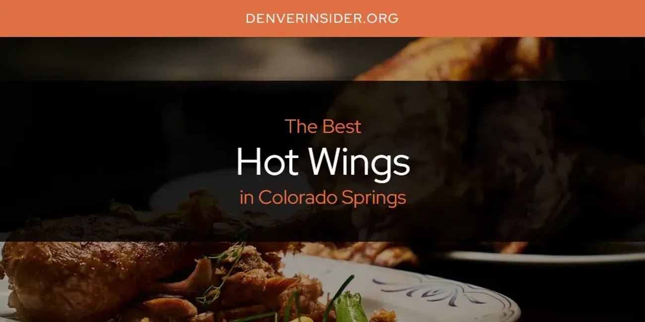 The Absolute Best Hot Wings in Colorado Springs  [Updated 2025]