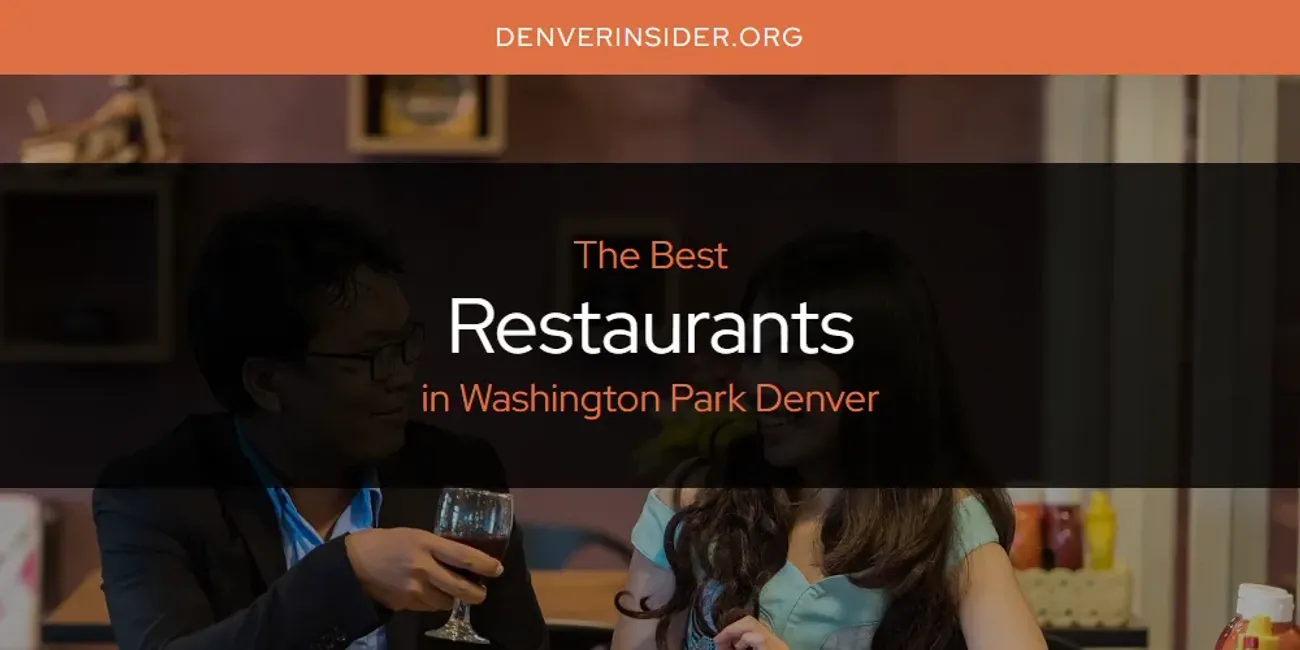 Washington Park Denver's Best Restaurants [Updated 2025]