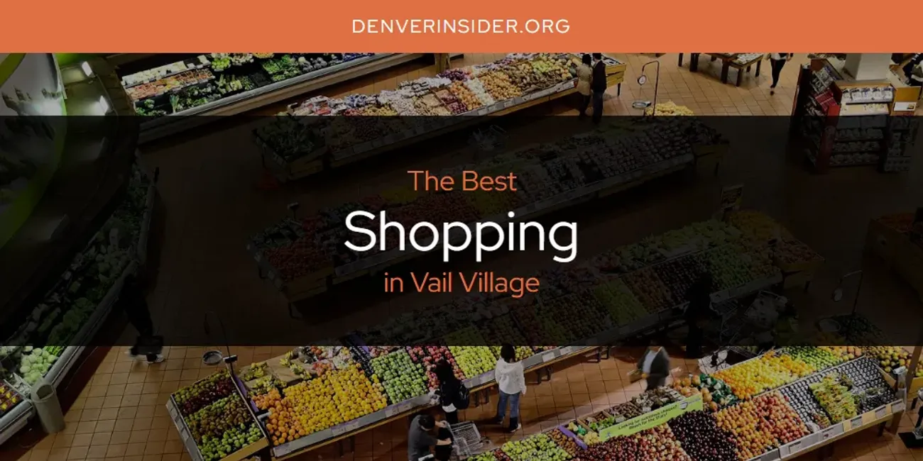 Vail Village's Best Shopping [Updated 2025]