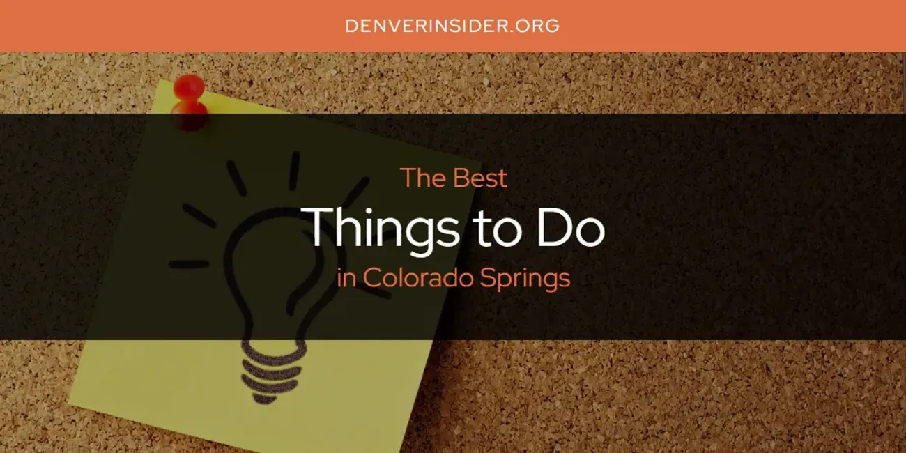 The Absolute Best Things to Do in Colorado Springs  [Updated 2025]